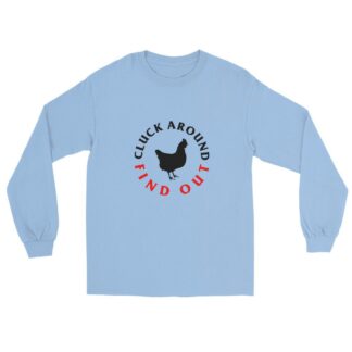 J.J. Hughes "Cluck Around" Unisex Long Sleeve Shirt