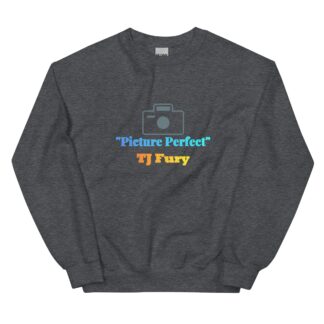 TJ Fury "Picture Perfect (ver 2)" Unisex Sweatshirt