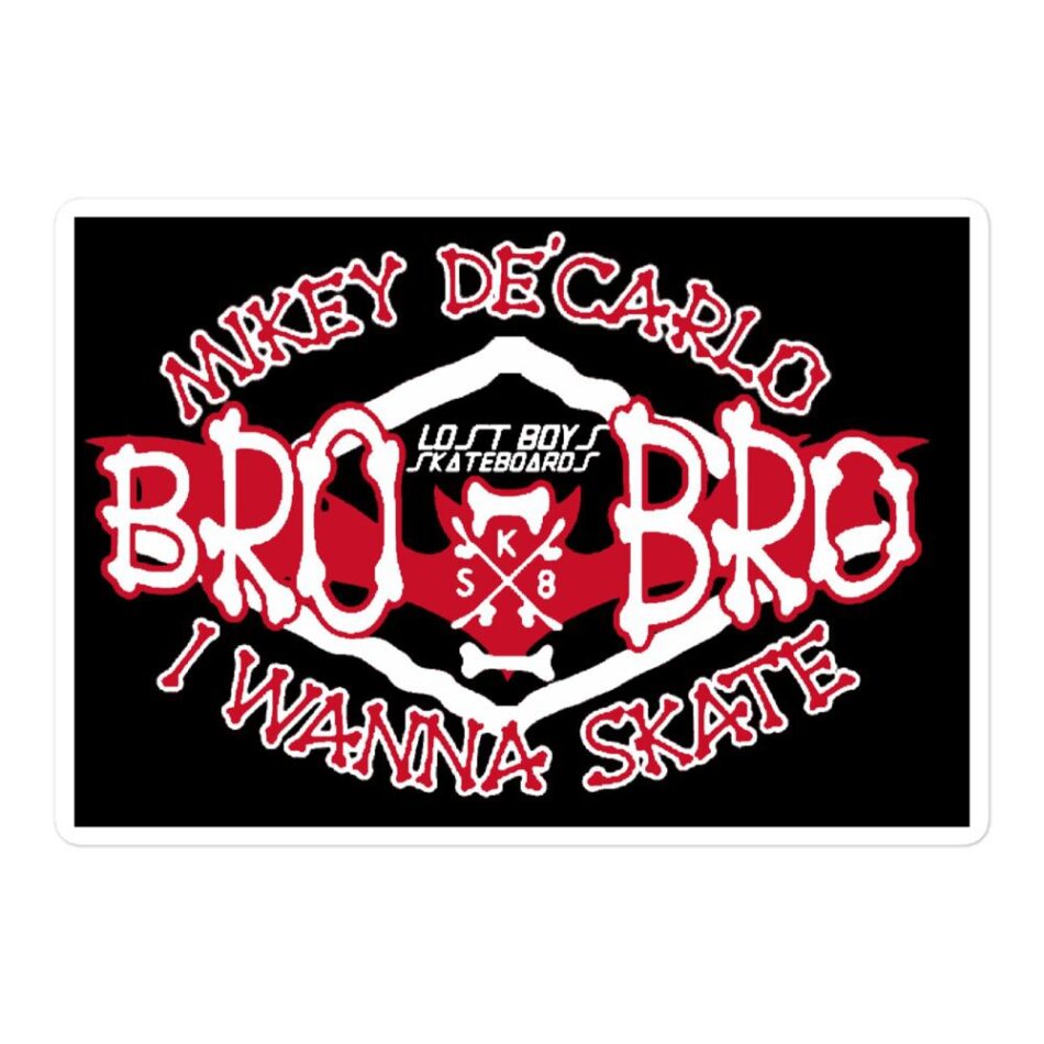 Vampyre Diago Diablo "Bro Bro I Wanna Skate Bro" Bubble-free stickers