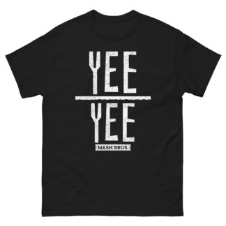 Mash Bros "Yee Yee" Short Sleeve Unisex t-shirt