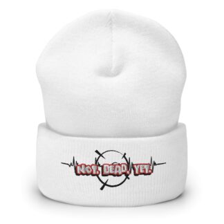 Tommy Trainwreck "Not Dead Yet." Cuffed Beanie