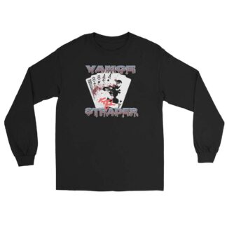 Vance Strader "Strader's Gonna Kill You" Unisex Long Sleeve Shirt