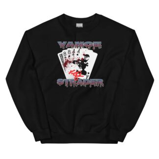 Vance Strader "Strader's Gonna Kill You" Unisex Sweatshirt