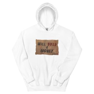 The Bruisers "Will Bleed For Money" Unisex Hoodie