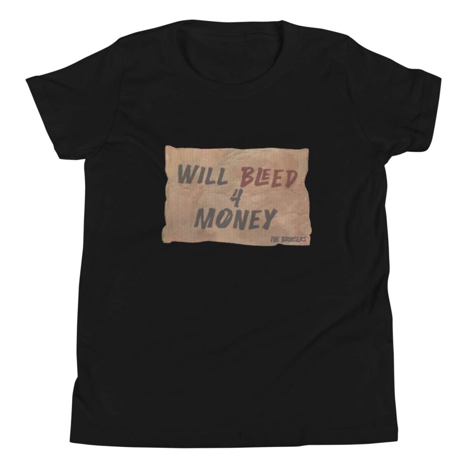 The Bruisers "Will Bleed For Money" Youth Short Sleeve T-Shirt