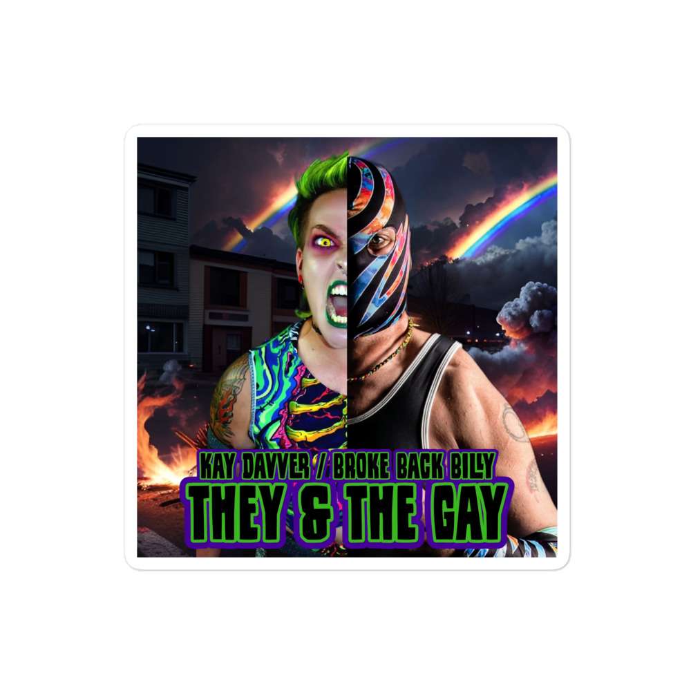 Broke Back Billy "They and The Gay (Kay Davver - Broke Back Billy)" Bubble-free stickers
