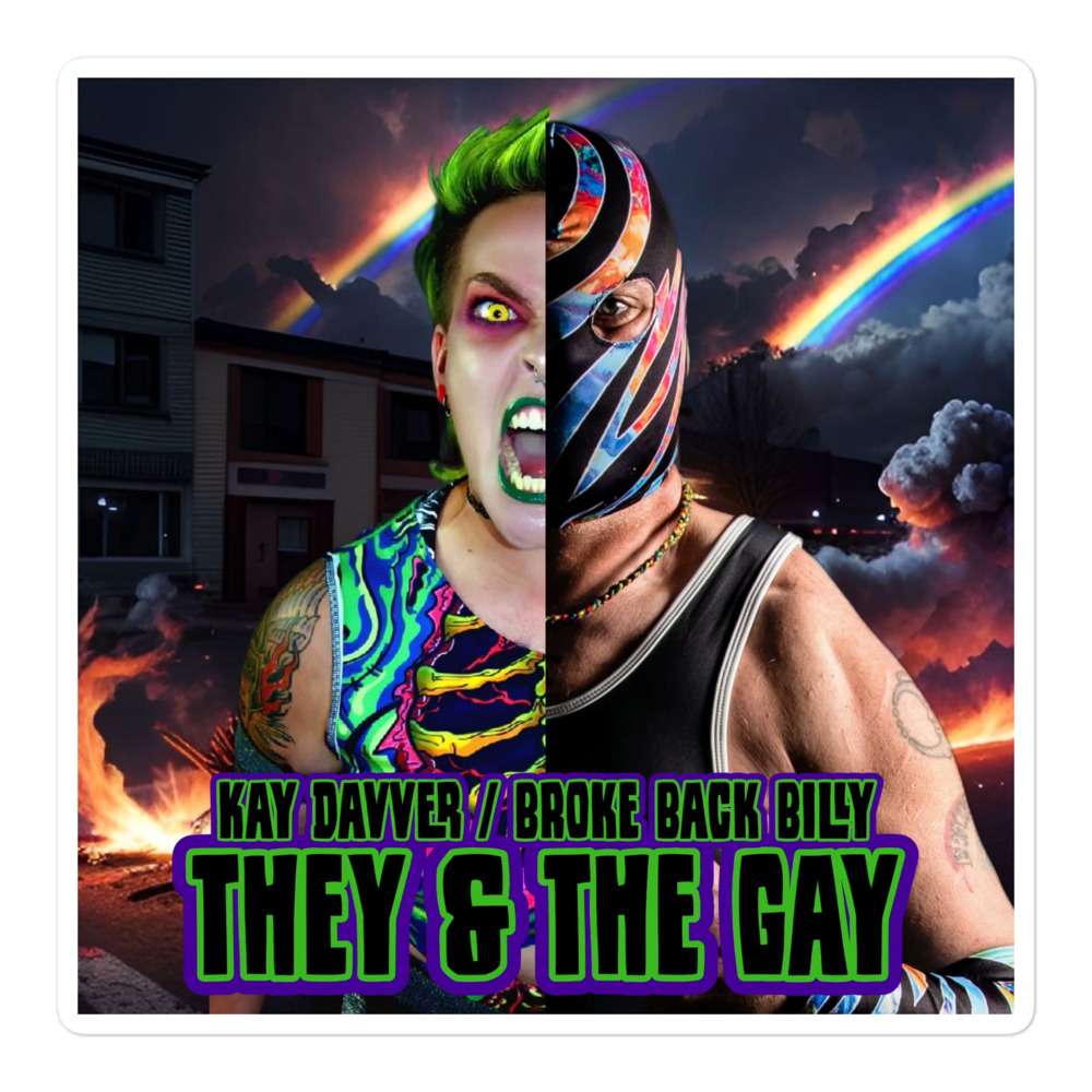 Broke Back Billy "They and The Gay (Kay Davver - Broke Back Billy)" Bubble-free stickers