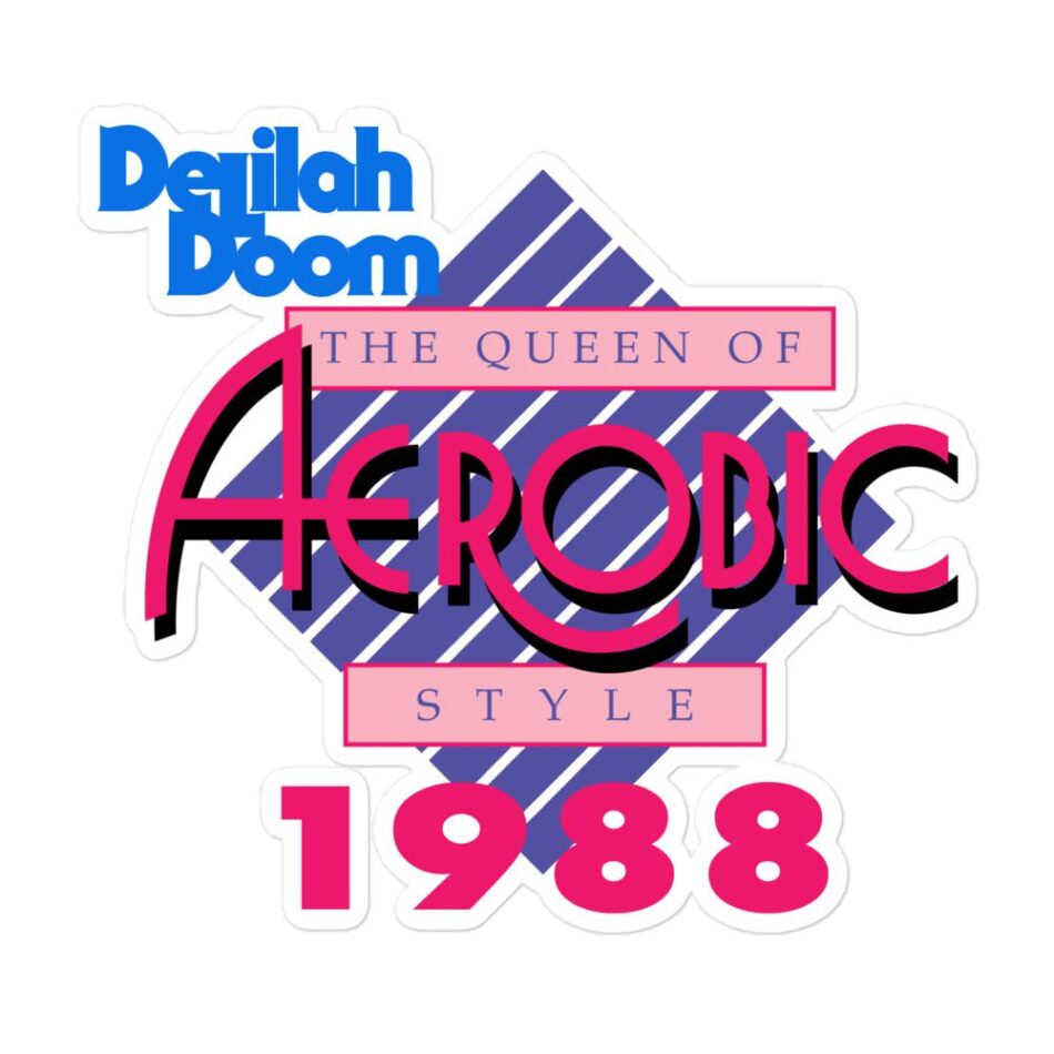 Delilah Doom "Aerobic Championships by Jacob C Paul" Bubble-free stickers