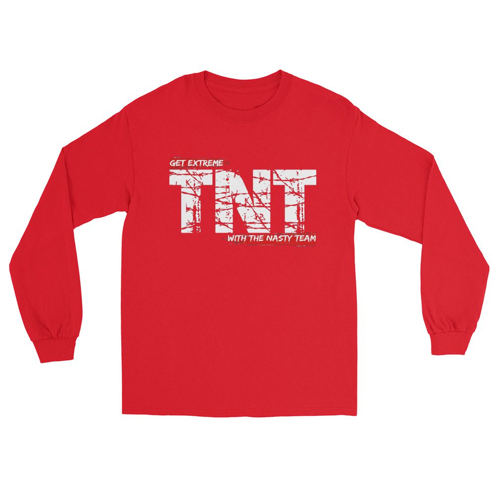 Nasty Leroy "Get Extreme with the Nasty Team" Unisex Long Sleeve Shirt