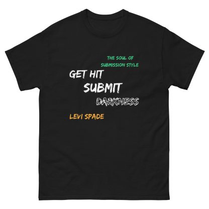 Levi Spade "Get Hit, Submit, or Darkness" Short Sleeve Unisex t-shirt