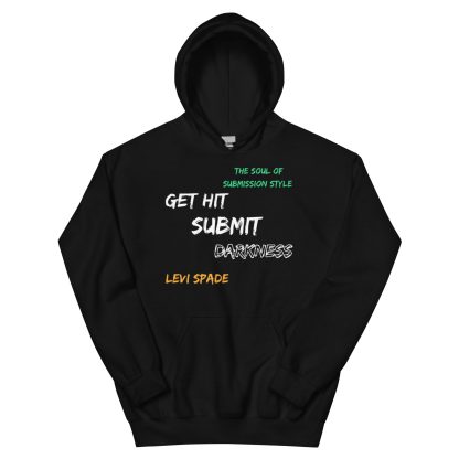 Levi Spade "Get Hit, Submit, or Darkness" Unisex Hoodie