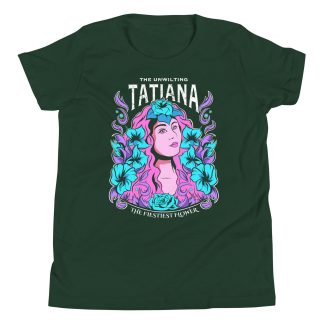 The Unwilting Tatiana "Feistiest Flower" Youth Short Sleeve T-Shirt