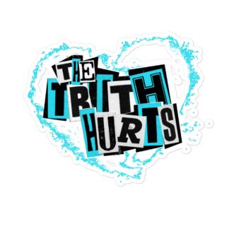 Eliza True "The Truth Hurts" Bubble-free Stickers