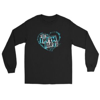 Eliza True "The Truth Hurts" Unisex Long Sleeve Shirt