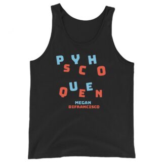 Megan DiFrancisco "Psycho Queen" Unisex Tank Top