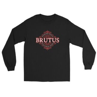 Brutus "Brutus" Unisex Long Sleeve Shirt
