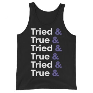 Troy Tresdin "Tried & True & Tried & True" Unisex Tank Top