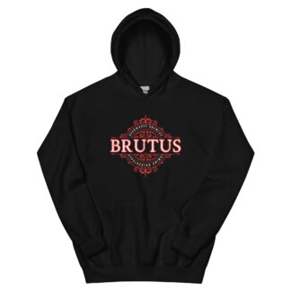 Brutus "Brutus" Unisex Hoodie