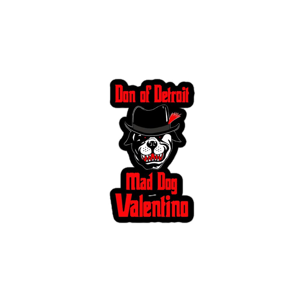 Mad Dog Valentino "Don of Detroit" Bubble-free stickers