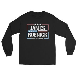 James Roenick "Wrestling for a Better Tomorrow" Unisex Long Sleeve Shirt