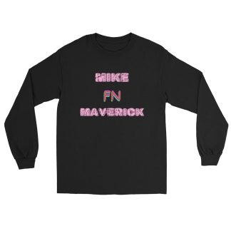 Wrestling With Maverick "Mike Fn Maverick" Unisex Long Sleeve Shirt