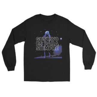 GUSTAVO "Gustavo es Para Siempre" Unisex Long Sleeve Shirt