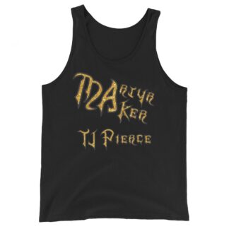 TJ TJ Pierce "Martyr Maker" Unisex Tank Top