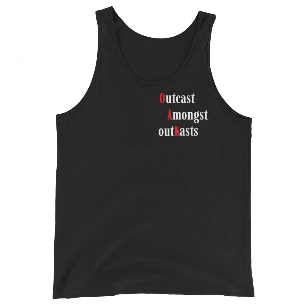 Oak "Outcast Amongst Outkasts" Unisex Tank Top