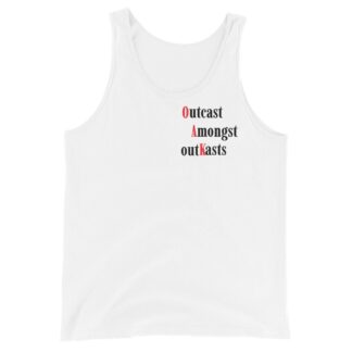 Oak "Outcast Amongst Outkasts" Unisex Tank Top