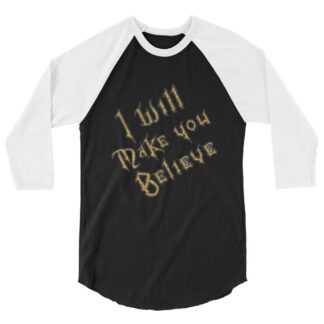 TJ Pierce "Believe" 3/4 sleeve raglan shirt