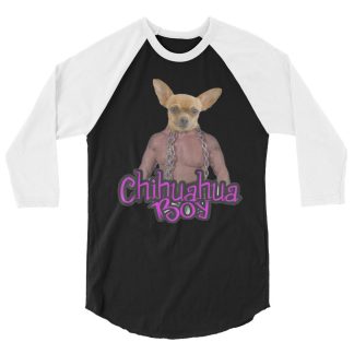Wrestling With Maverick "Chihuahua Boy" 3/4 sleeve raglan shirt