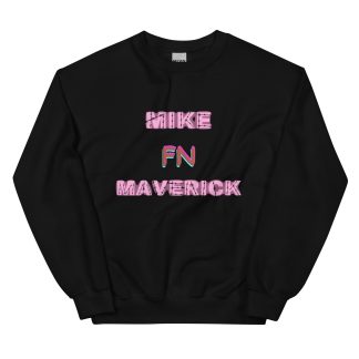 Wrestling With Maverick "Mike Fn Maverick"Unisex Sweatshirt