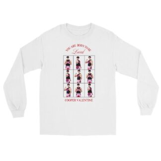 Cooper Valentine "Cooper Valentine “Born to be Loved” Unisex Long Sleeve Shirt