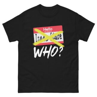 Isaac Slate "Isaac Slate Who?" Short Sleeve Unisex t-shirt
