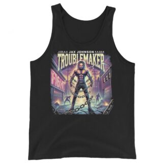 Jax Johnson "Troublemaker" Unisex Tank Top