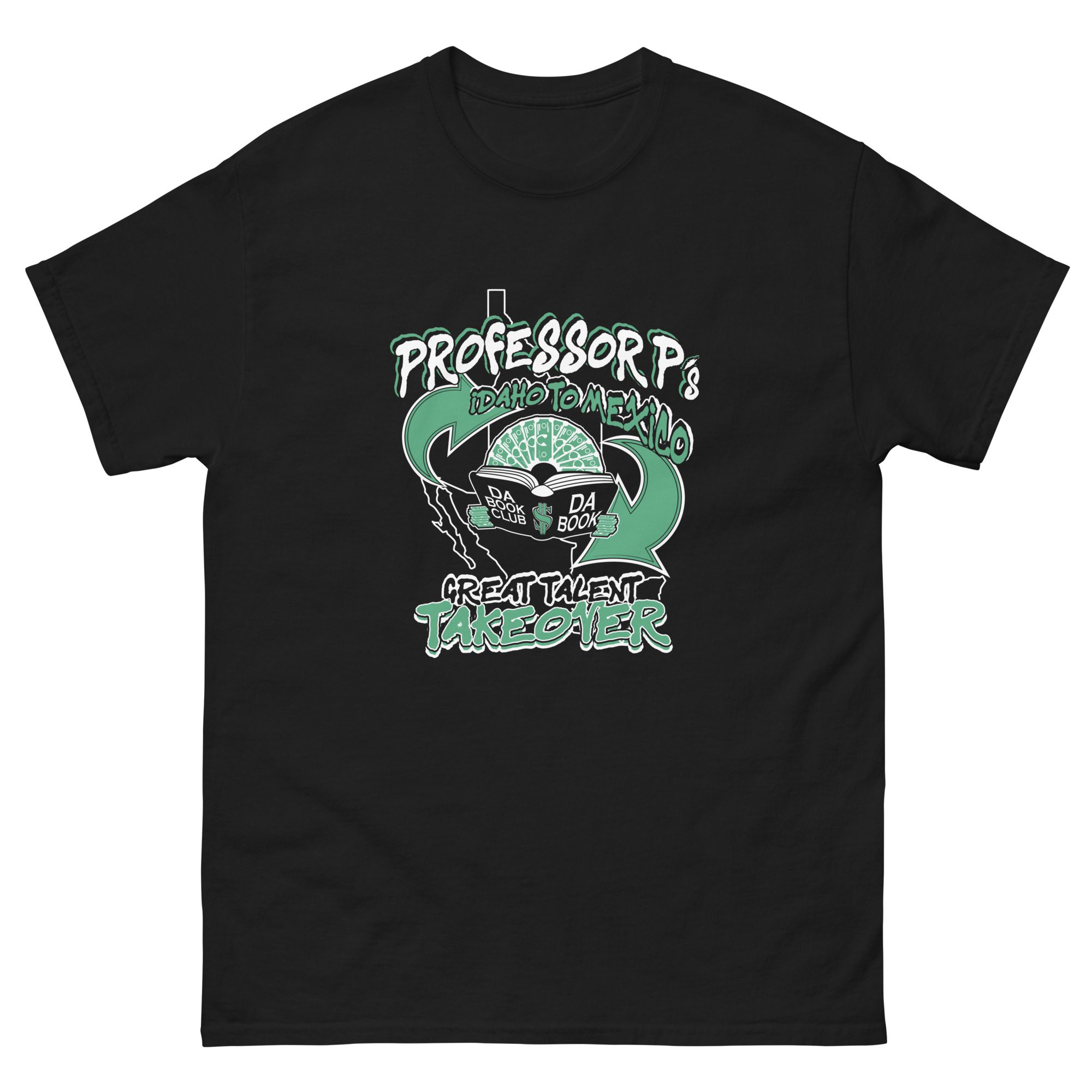 Professor P "Idaho To Mexico Great Talent Takeover" Short Sleeve Unisex t-shirt