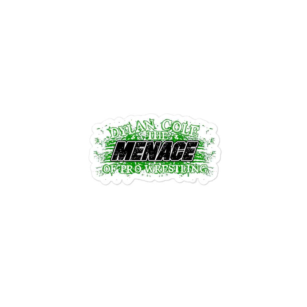 Dylan Cole "Menace to Pro Wrestling by Chan Smith" Bubble-free stickers