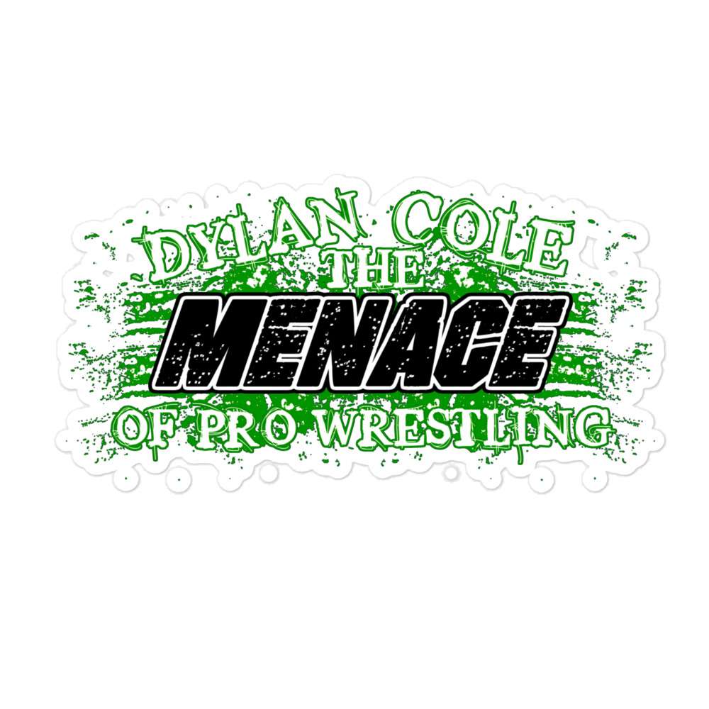 Dylan Cole "Menace to Pro Wrestling by Chan Smith" Bubble-free stickers