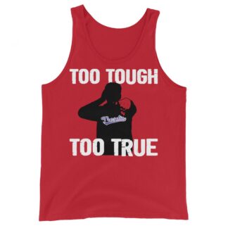 Troy Tresdin "Too Tough, Too True" Unisex Tank Top
