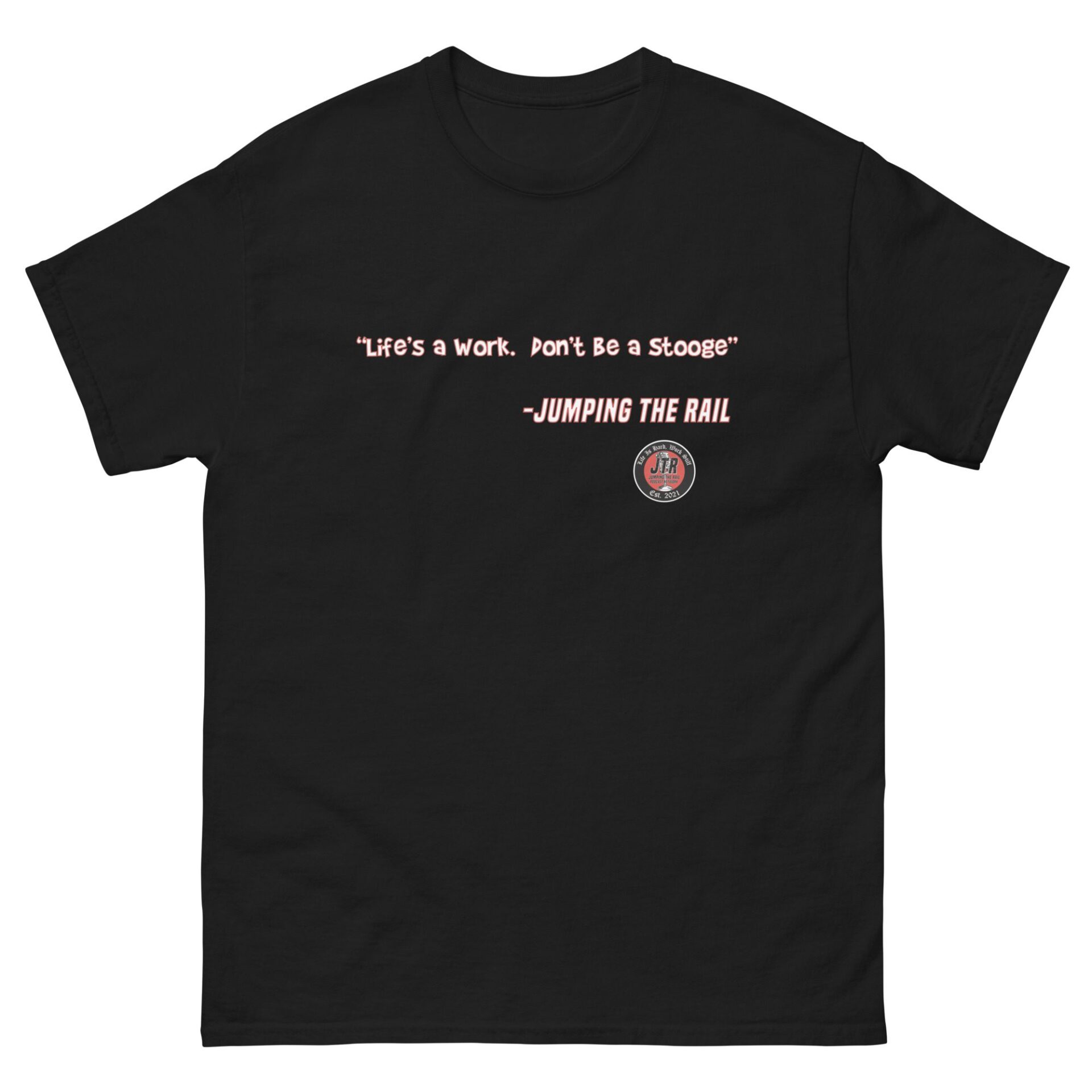 JTR Podcast Network "Life's A Work" Short Sleeve Unisex t-shirt