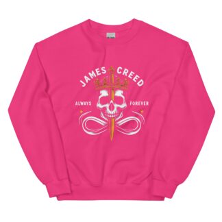 James Creed "James Creed Always & Forever" Unisex Sweatshirt