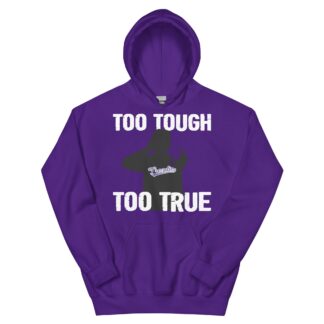 Troy Tresdin "Too Tough, Too True" Unisex Hoodie