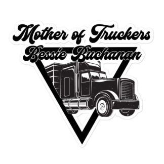 Bessie Buchanan "Mother of Truckers Logo" Bubble-free stickers