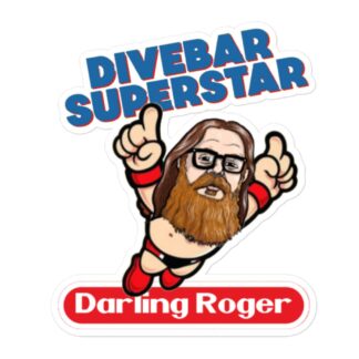 Darling Roger "Divebar Superstar" Bubble-free stickers