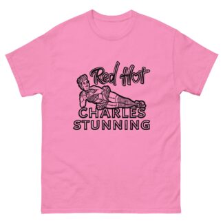 Charles Stunning "Red Hot Charles Stunning" Short Sleeve Unisex t-shirt