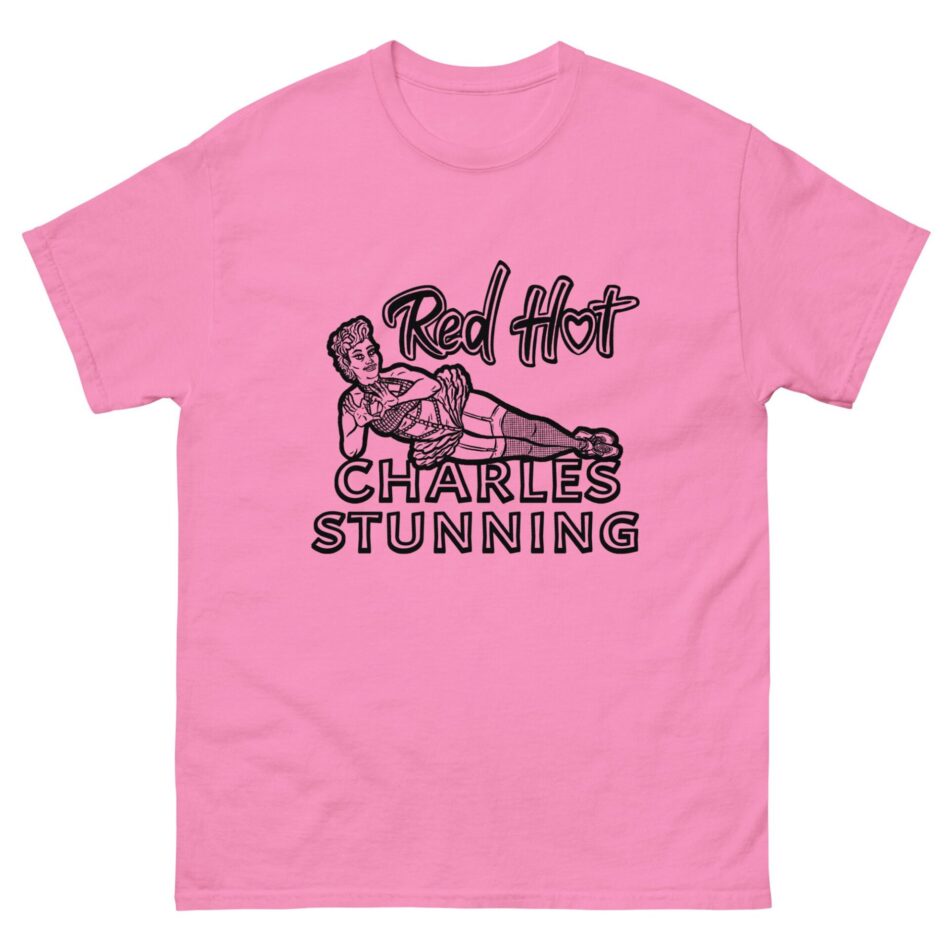 Charles Stunning "Red Hot Charles Stunning" Short Sleeve Unisex t-shirt
