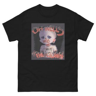 OH Wells The Clown "Call Me Maybe" Short Sleeve Unisex t-shirt