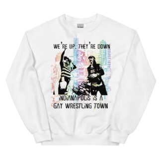 Gwen Neodonna "G A Y Wrestling Town" Unisex Sweatshirt