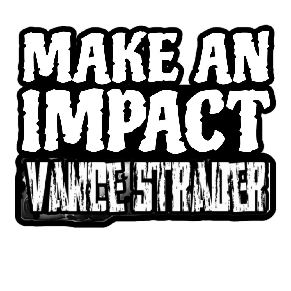 Vance Strader "Make An Impact" Bubble-free stickers