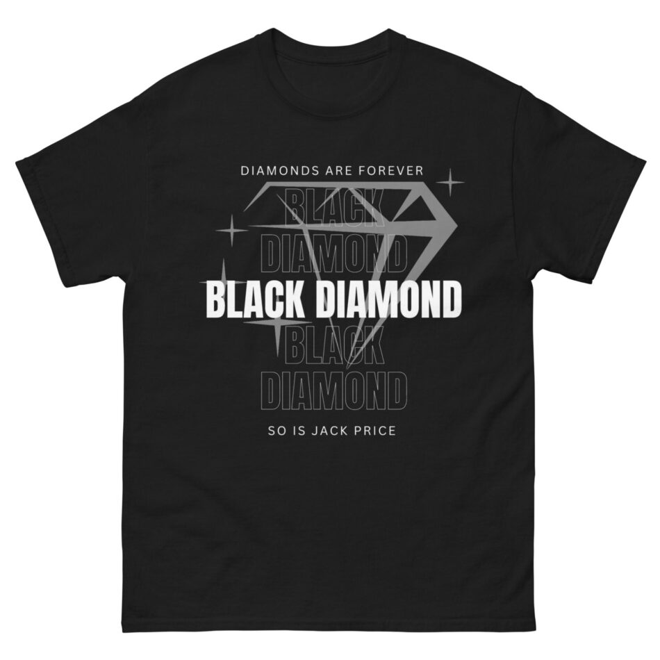 Jack Price "Diamonds are Forever and so is Jack Price" Short Sleeve Unisex T-Shirt